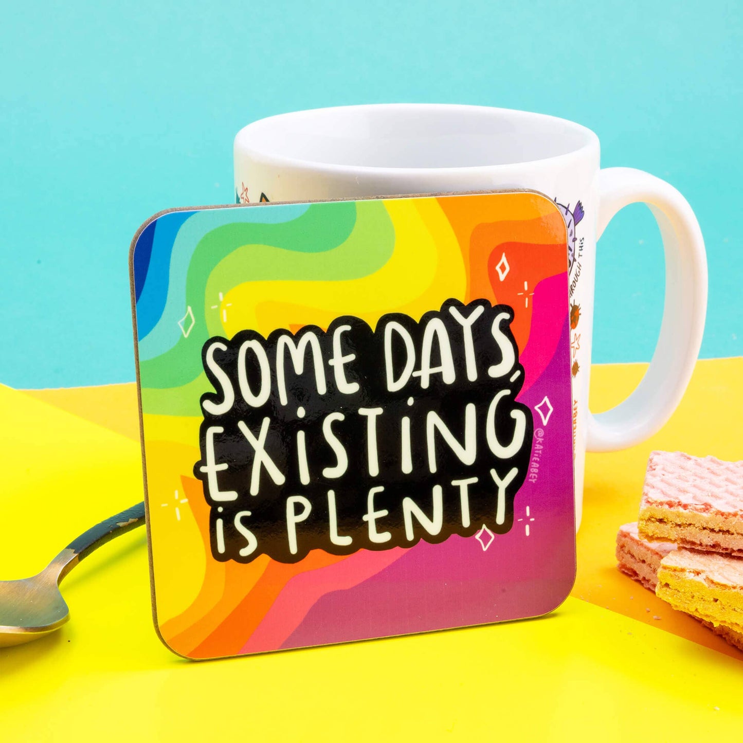 Some Days Existing is Plenty Coaster