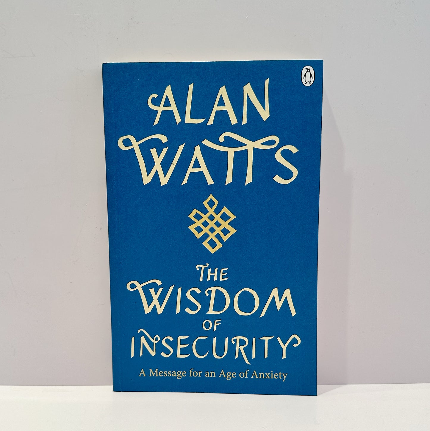 The Wisdom of Insecurity - Alan Watts