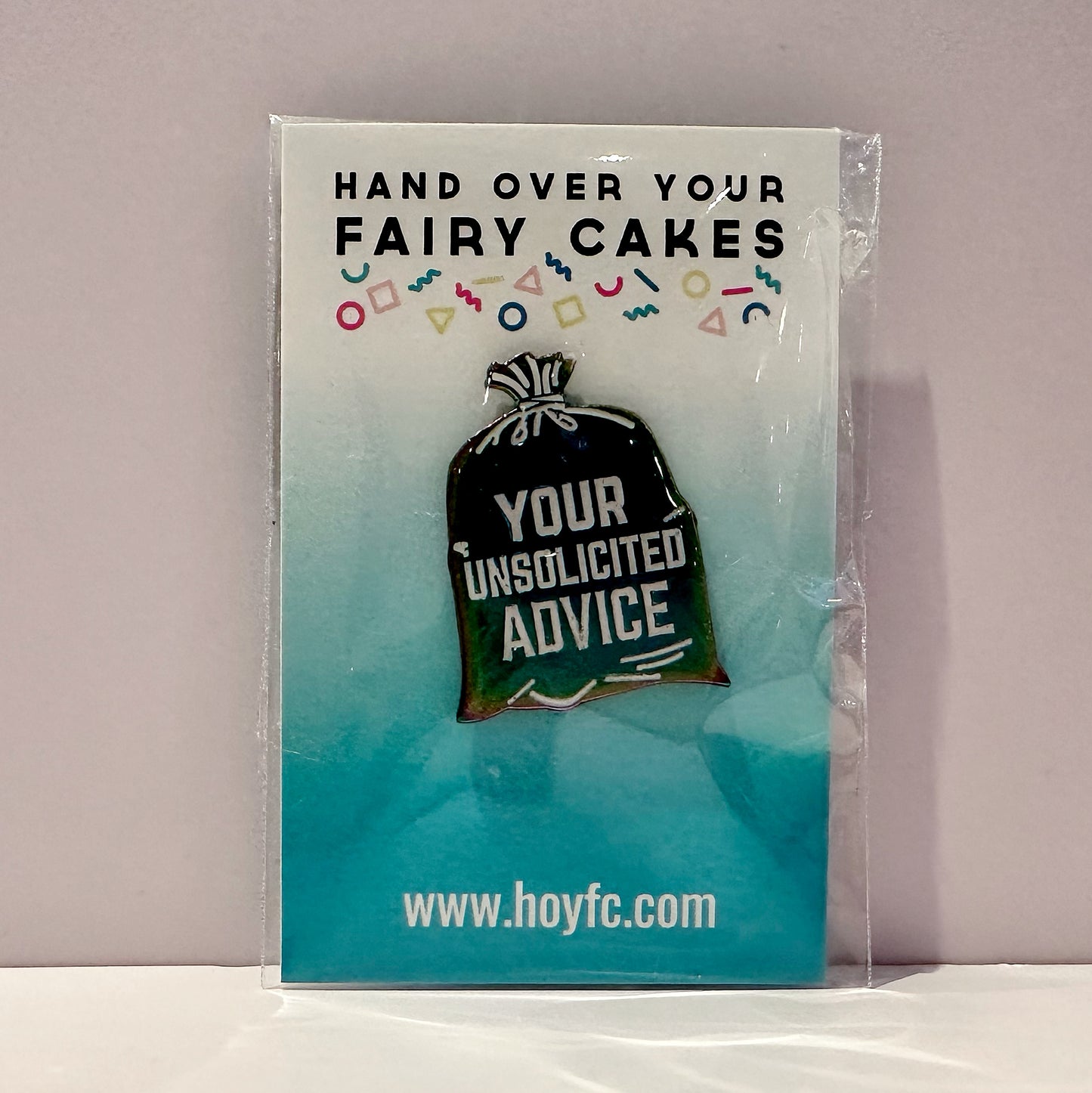 Your Unsolicited Advice Enamel Pin