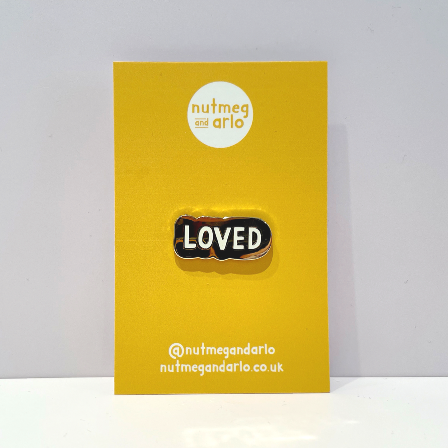 You are Loved Enamel Pin
