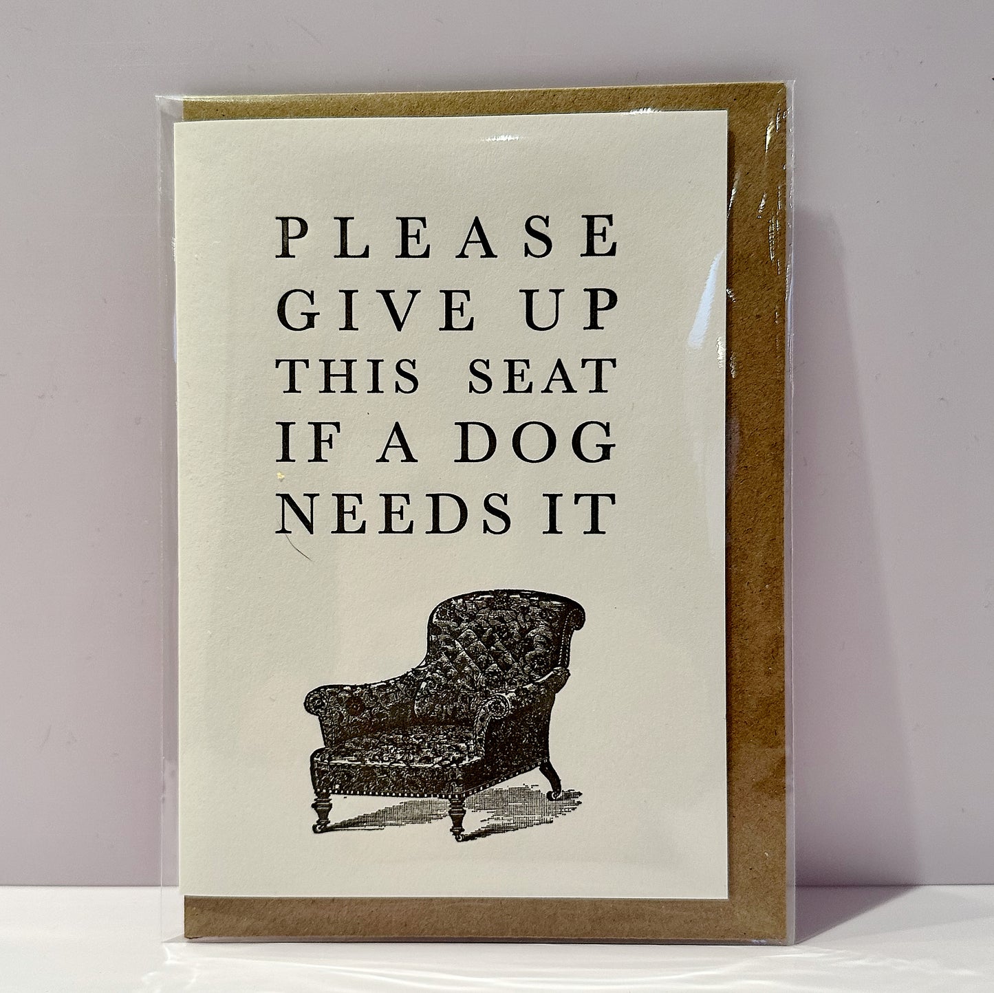 Please Give Up This Seat if a Dog Needs It Greetings Card