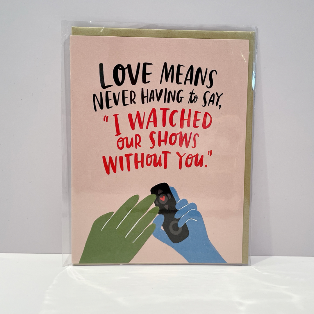 Love Means Greetings Card