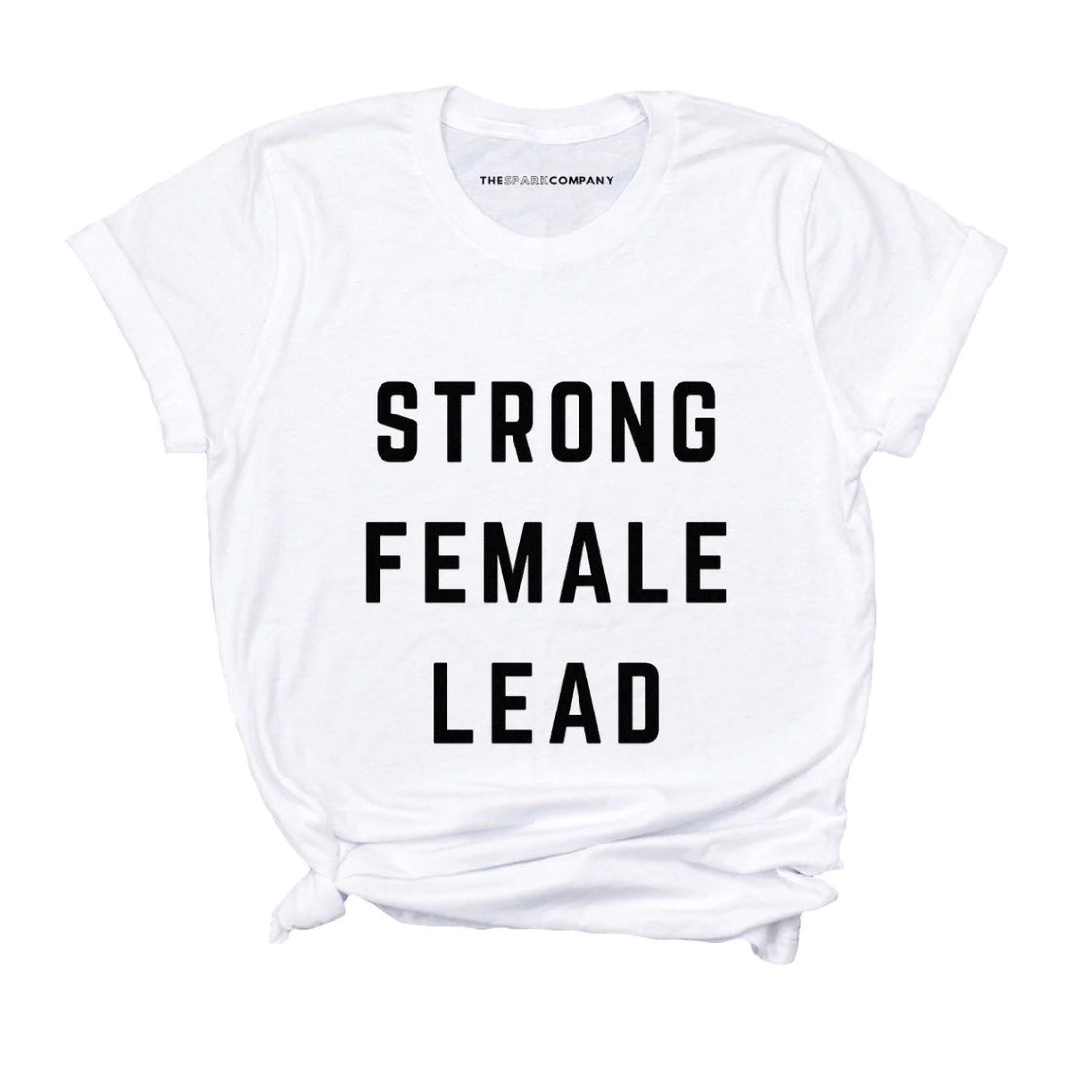 Strong Female Lead T Shirt