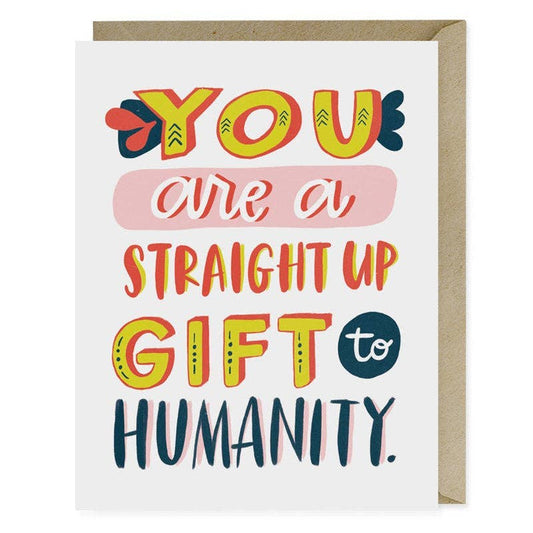 Gift To Humanity Greetings Card