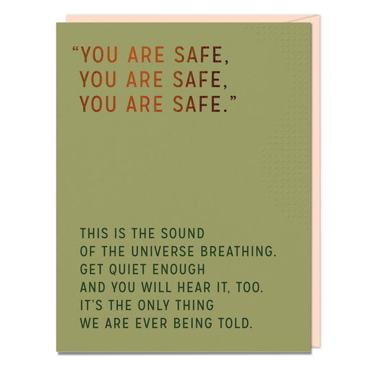 You Are Safe Greetings Card
