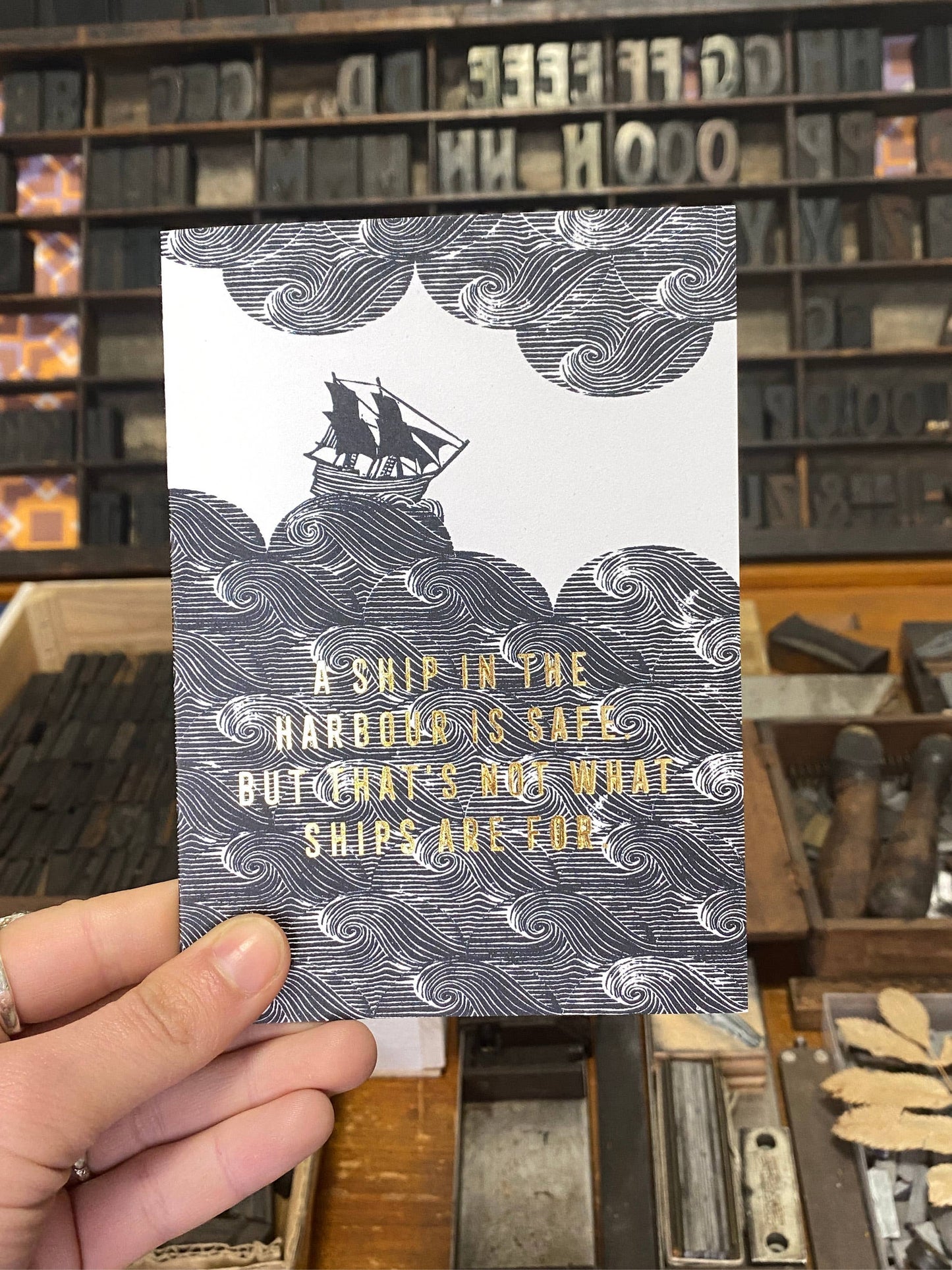 Ship In The Harbour. Quote. Gold Foil Card. Eco Friendly.