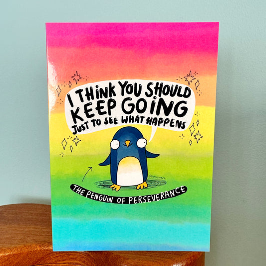 I Think You Should Keep Going Greetings Card