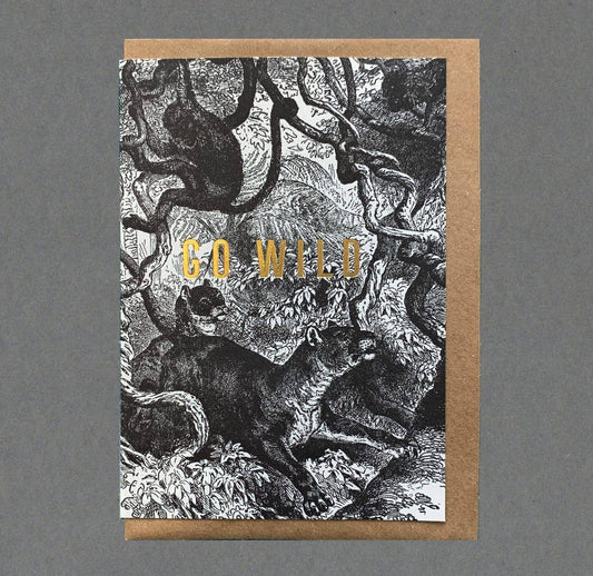 Go Wild. Letterpress Greeting Card, Eco Friendly: Without cello