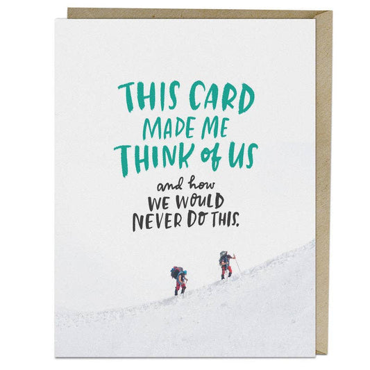We Would Never Do This Greetings Card