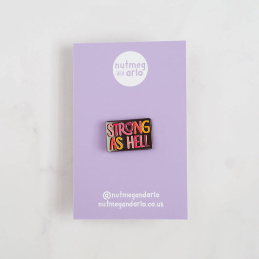 Strong As Hell Enamel Pin