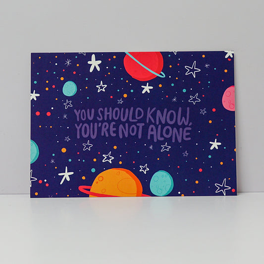 You Should Know You're Not Alone Postcard