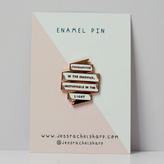 Courageous Enamel Pin