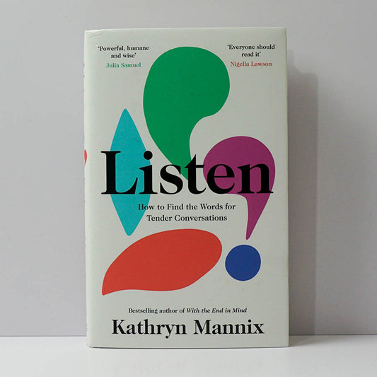 Listen - Kathryn Mannix
