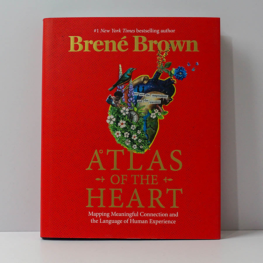 Atlas of The Heart - Brene Brown