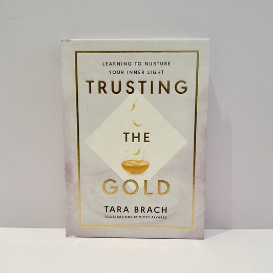 Trusting the Gold - Tara Brach