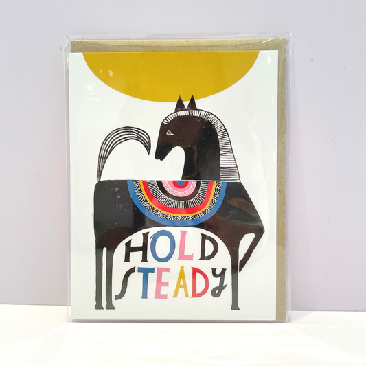 Hold Steady Greetings Card