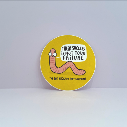 Their Success is not Your Failure Sticker