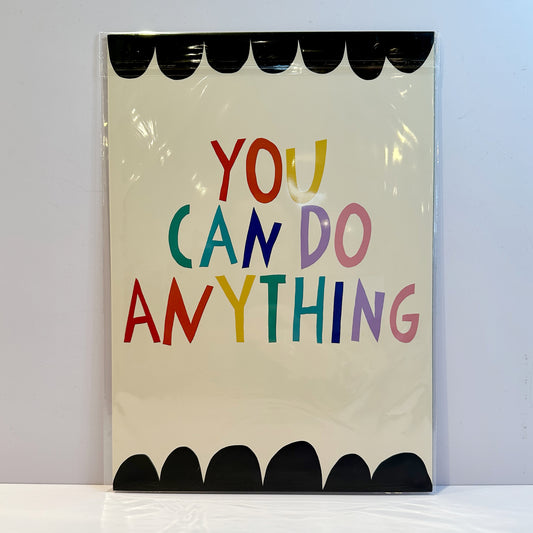You Can Do Anything Positive Quote Art Print