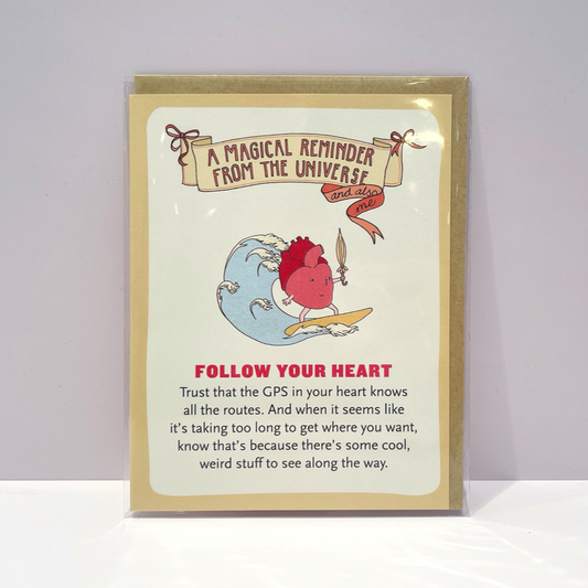 Follow Your Heart Greetings Card