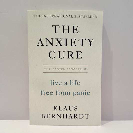 The Anxiety Cure - Klaus Bernhardt