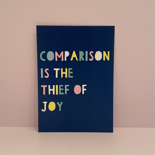 Comparison is the Thief of Joy Postcard