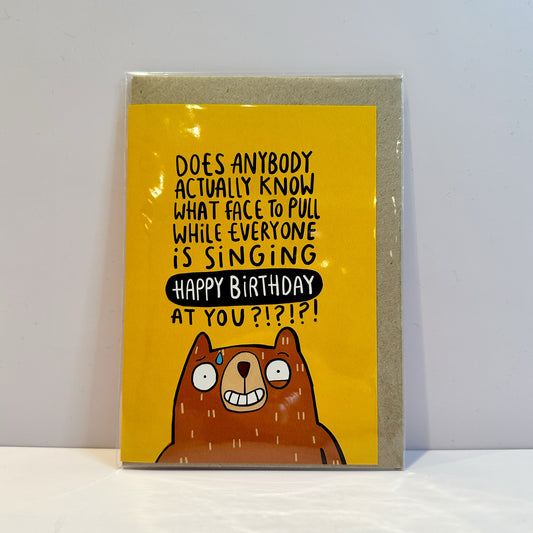 What Face to Pull Greetings Card