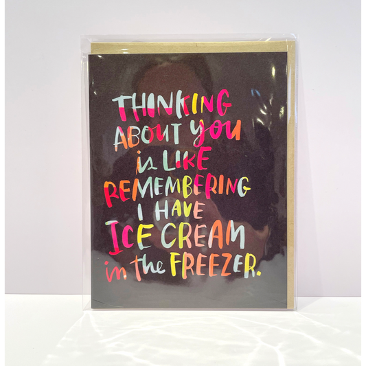 I’ve Cream Freezer Greetings Card