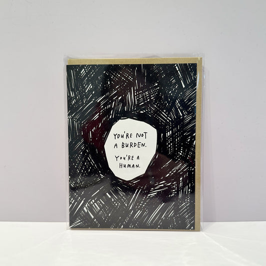 Not a Burden Greetings Card