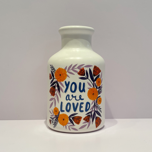 You Are Loved Vase