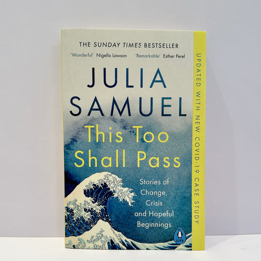 This Too Shall Pass - Julia Samuel