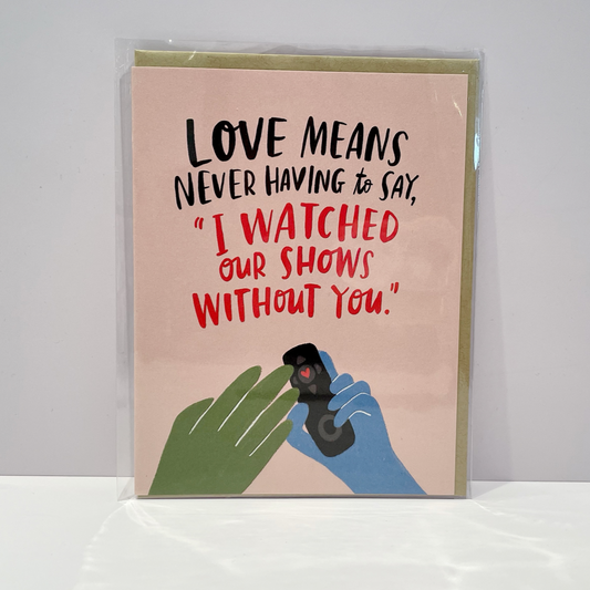 Love Means Greetings Card