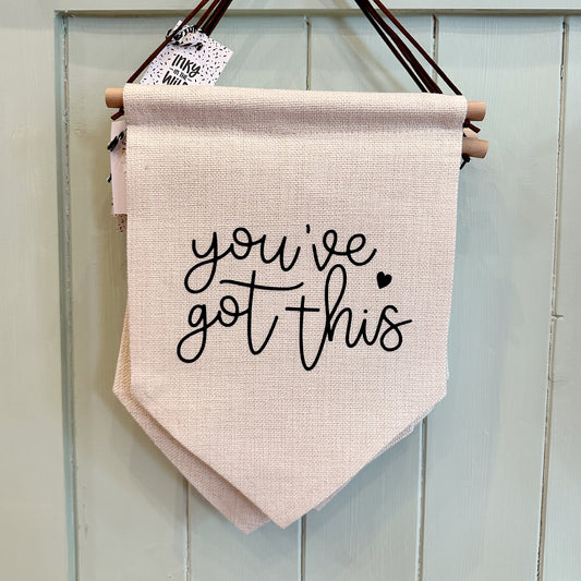 You’ve Got This Wall Hanging