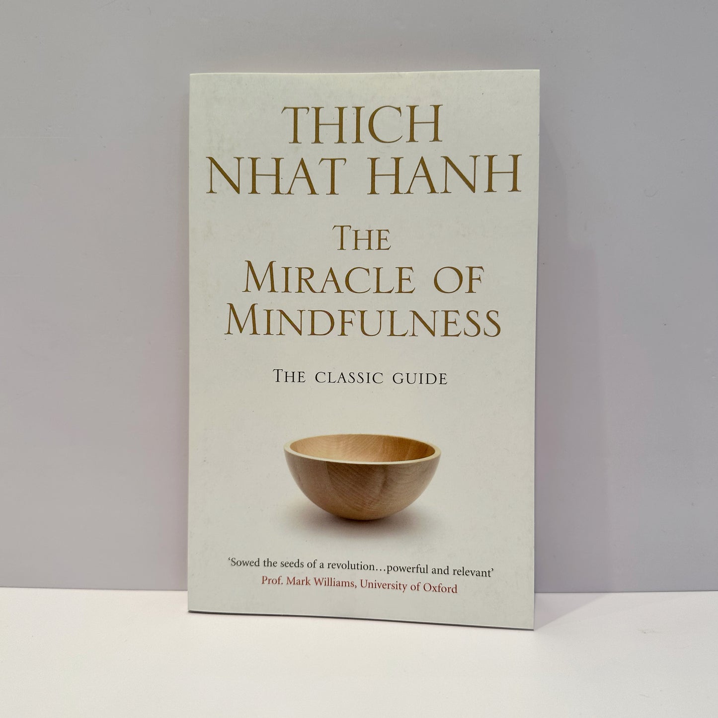 Miracle of Mindfulness - Thich Nhat Hanh