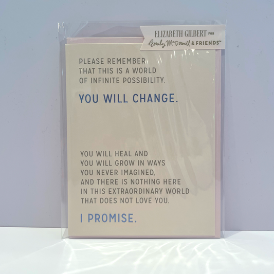 You Will Change Greetings Card